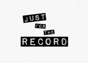 Just for the Record