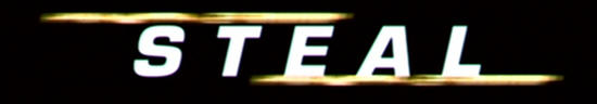 Steven Berkoff - Steal - Riders - title